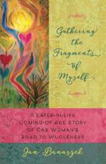 Gathering the Fragments of Myself book cover