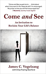 Come and See:An Invitation to Reclaim Your Life's Balance book cover