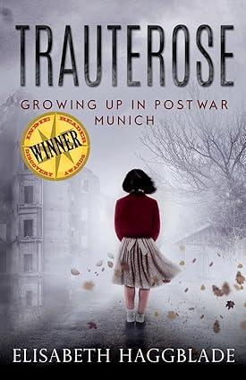 Trauterose:  Growing Up in Postwar Munich book cover