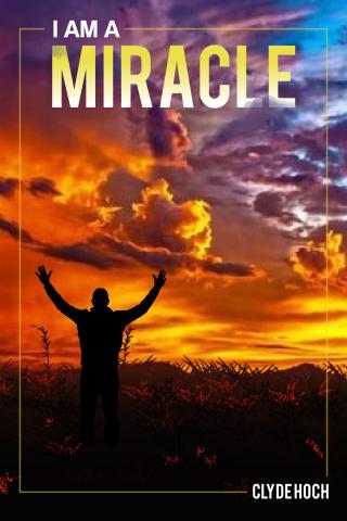 I am a Miracle Book Cover