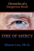 Fire of Mercy (Chronicles of a Dangerous Mind) book cover