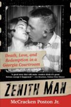 Zenith Man: Death, Love, and Redemption in a Georgia Courtroom book cover