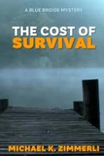 The Cost of Survival (A Blue Bridge Mystery) book cover