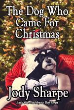 The Dog Who Came For Christmas book cover