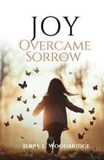 Joy Overcame Sorrow book cover