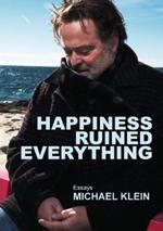 Happiness Ruined Everything book cover