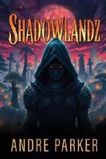 SHADOWLANDZ  book cover