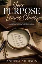 Your Purpose Leaves Clues.  book cover