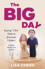 The Big Day Saying I Do Only To Discover I Didn't book cover