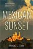 Mexican Sunset: The Vision Quest of a Modern Day Explorer book cover